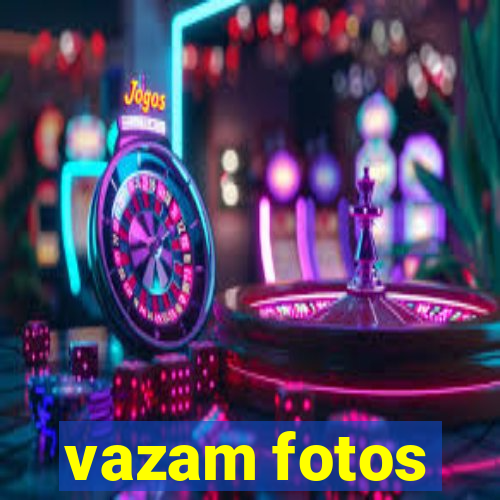 vazam fotos